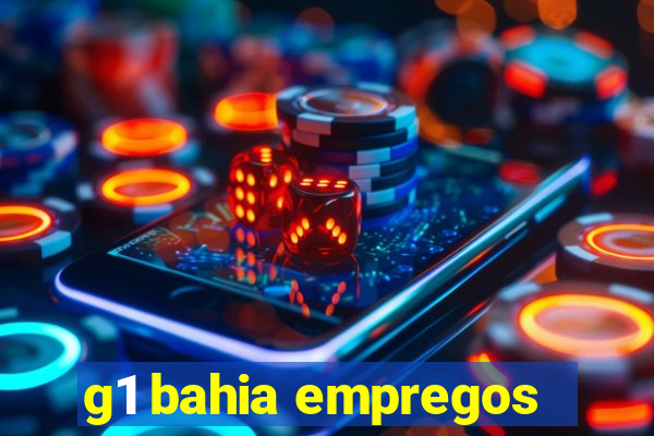 g1 bahia empregos